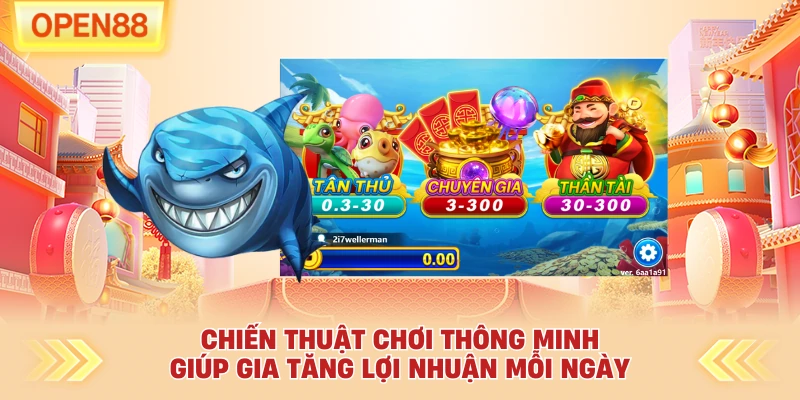Chiến thuật chơi thông minh giúp gia tăng lợi nhuận mỗi ngày