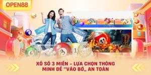 Xổ Số 3 Miền - Lựa Chọn Thông Minh Để “Vào Bờ” An Toàn